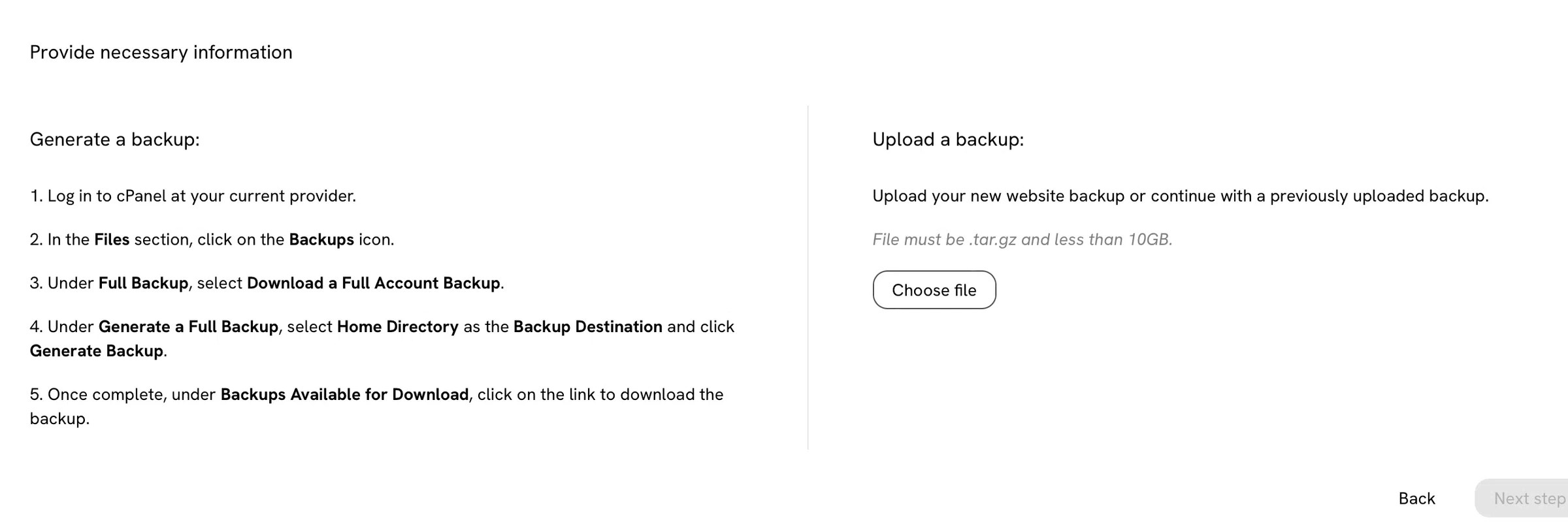 Step three of the website importer, headed Provide necessary information, split into two columns. The left column headed Generate a backup lists five numbered cPanel steps covering logging in, opening the Backups tool under Files, choosing Full Backup, generating it with Home Directory as the destination and downloading it. The right column headed Upload a backup notes the file must be a tar.gz under 10 GB, beside a Choose file button.