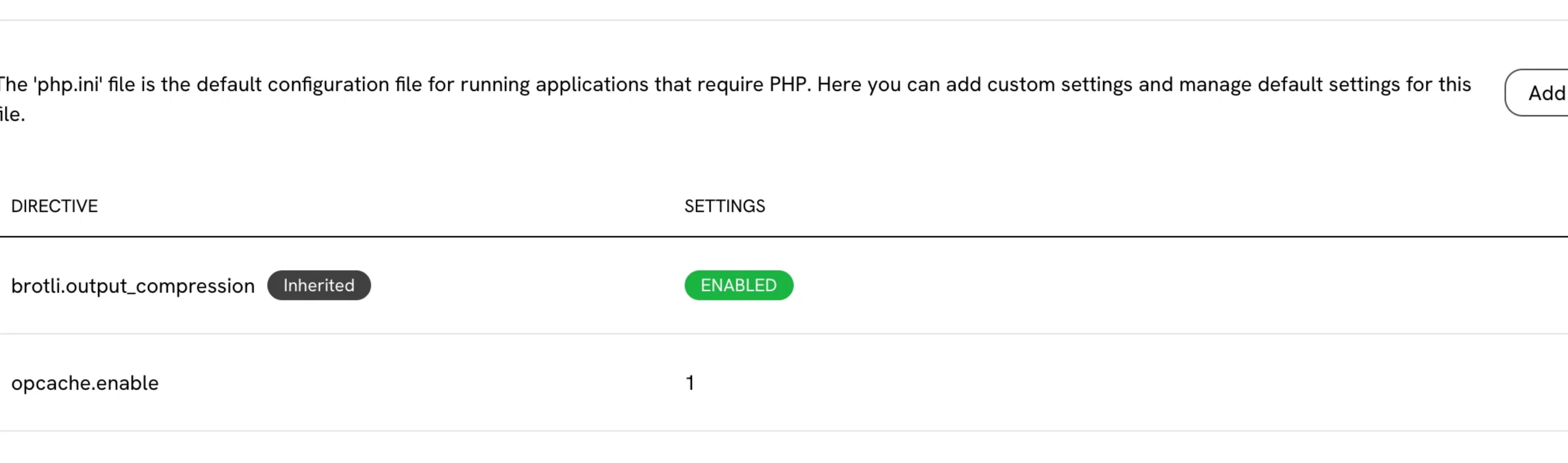 The php.ini editor showing two directives in a table headed DIRECTIVE and SETTINGS. The first row reads brotli.output_compression followed by a dark Inherited badge, with ENABLED shown in green beside it. The second row reads opcache.enable with a value of 1. An Add directive button sits above the table.