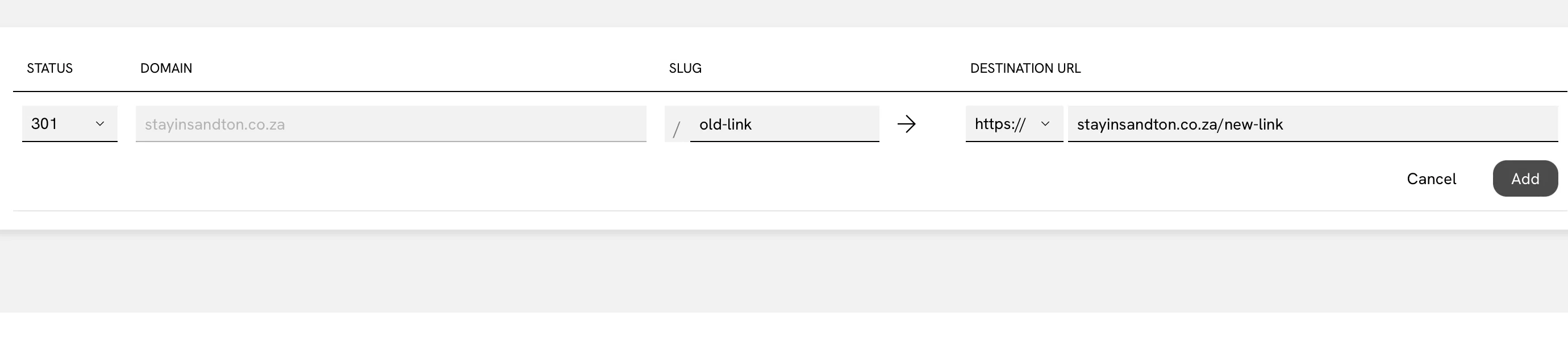 The Add redirect form. A table headed STATUS, DOMAIN, SLUG and DESTINATION URL holds one row with the status dropdown set to 301, the domain greyed out, a slash and a slug reading old-link, an arrow, and a scheme dropdown reading https:// beside a destination of yourdomain/new-link. Cancel and Add sit below.